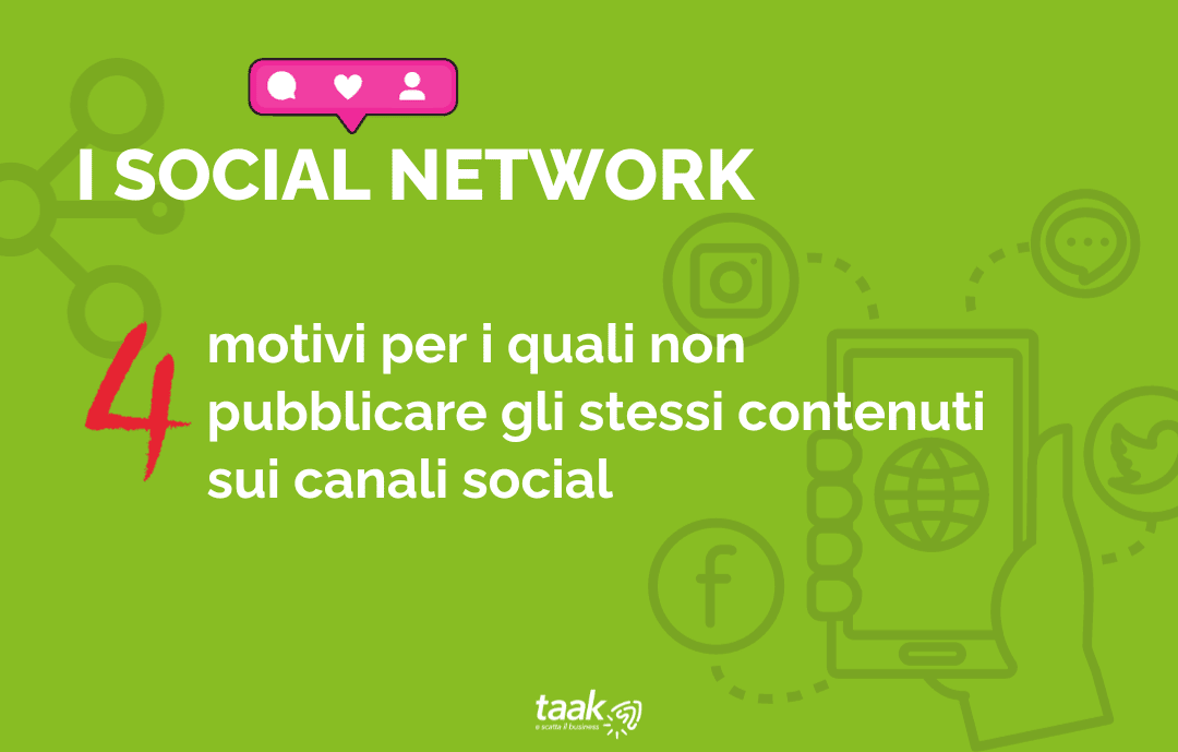 I social network 4 motivi per i quali non dobbiamo pubblicare gli stessi contenuti I social network 4 motivi per i quali non dobbiamo pubblicare gli stessi contenuti