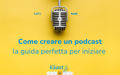 Come creare un podcast: la guida perfetta per iniziare